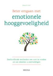 Beter omgaan met emotionele hooggevoeligheid - Karyn D. Hall (ISBN 9789044746396)