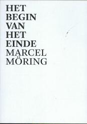 Het begin van het einde - Marcel Möring (ISBN 9789079875825)