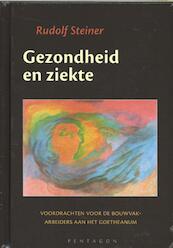 Gezondheid en ziekte - Rudolf Steiner (ISBN 9789492462107)