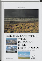 Duizend jaar weer, wind en water in de Lage Landen 1 tot 1300 - Jan Buisman (ISBN 9789051940756)
