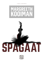 Spagaat - Margreeth Kooiman (ISBN 9789036433709)