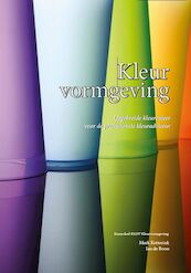 Kleurvormgeving - Mark Kotterink, Jan de Boon (ISBN 9789493058019)