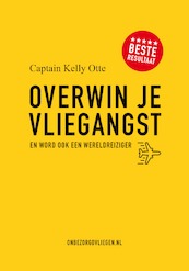 Overwin je vliegangst - Kelly Otte (ISBN 9789090313764)