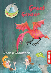 Groot gevaar - Daniëlle Schothorst (ISBN 9789043704830)