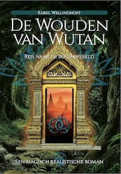 De Wouden van Wutan - Karel Wellinghoff (ISBN 9789493071087)
