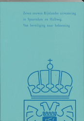 Zeven eeuwen Rijnlandse uitwatering Spaarndam - (ISBN 9789072381057)