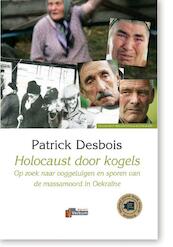 Holocaust door kogels - P. Desbois (ISBN 9789074274326)