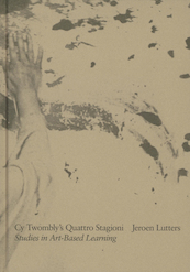 Cy Twombly’s Quattro Stagioni - Jeroen Lutters (ISBN 9789491444562)