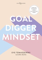 Goaldigger mindset - Eve Tomaszewski, Esra Buke (ISBN 9789021574028)