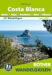 Rother wandelgids Costa Blanca - Gill Round (ISBN 9789038927343)
