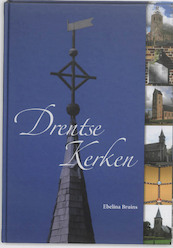 Drentse kerken - Ebelina Bruins (ISBN 9789023247814)