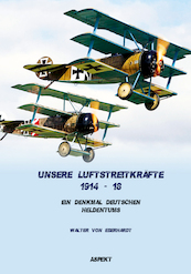 Unsere Luftstreitkräfte 1914-18 - (ISBN 9789463388610)