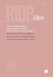 Resoluciones de los Congresos de la Asociación Internacional de Derecho Penal (1926 –2019) - (ISBN 9789046610626)