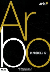 Arbo jaarboek 2021 - D. Muis, M. van der Steeg, P. Ladage (ISBN 9789462157194)