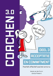 Coachen 3.0 deel 3 Acceptatie en commitment - Sergio van der Pluijm, Jaantje Thiadens (ISBN 9789083123363)