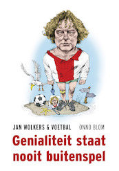 Genialiteit staat nooit buitenspel - Onno Blom (ISBN 9789492754509)