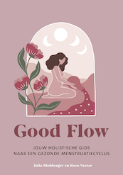 Good Flow - Julia Blohberger, Roos Neeter (ISBN 9789043928335)