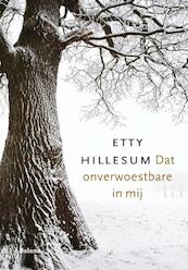 Dat onverwoestbare in mij - Etty Hillesum (ISBN 9789460033162)