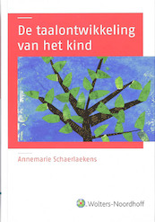 De taalontwikkeling van het kind - A.M. Schaerlaekens (ISBN 9789001709471)