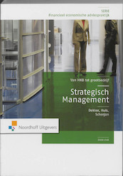 Strategisch management Van MKB tot grootbedrijf - H.J. Dekker, H.M.P. Huls, D.P. Scherjon (ISBN 9789001784362)