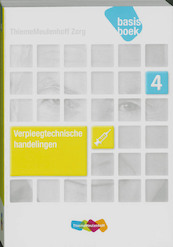 Verpleegtechnische handelingen niveau 4 - Carola de Jong-van Rijswoud, Jos Kaldenhoven, Sandra Makkinkje, Marjo Onderwater (ISBN 9789006924428)