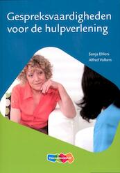 Gespreksvaardigheden voor de hulpverlening - Sonja Ehlers, Alfred Volkers (ISBN 9789006951226)
