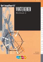 Vaktekenen 2 Werkboek - D.J. Bruins, M. Evers (ISBN 9789042507142)
