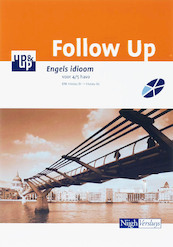 Follow up Engels idioom 4/5 Havo - P.J. van de Voort (ISBN 9789042536517)