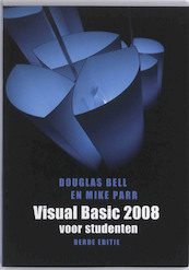 Visual Basic 2008 voor studenten - Douglas Bell, Mike Parr (ISBN 9789043016957)