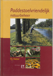 Paddestoelvriendelijk natuurbeheer - P.J. Keizer (ISBN 9789050111720)