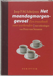 Het maandagmorgengevoel - J.P.M. Schrijvers (ISBN 9789055943661)