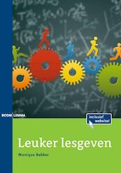 Leuker lesgeven - Monique Bekker (ISBN 9789059315938)