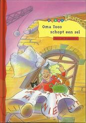 Oma Toos schopt een rel - Reina ten Bruggenkate (ISBN 9789043703819)