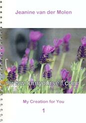 Turn yourself - my creation for you - Jeanine van der Molen (ISBN 9789085483151)