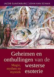 Geheimen en onthullingen van de westerse esoterie - John van Schaik, Jacob Slavenburg (ISBN 9789020208245)