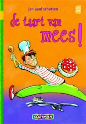 De taart van Mees ! - Jan Paul Schutten (ISBN 9789020680775)