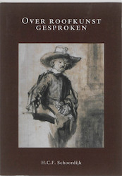 Over roofkunst gesproken - H.C.F. Schoordijk (ISBN 9789058505262)