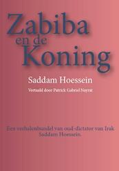 Zabiba en de koning - Saddam Hoessein (ISBN 9789081938709)