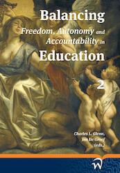 Balancing freedom, autonomy, and accountability in education Volume 2 - Charles L. Glenn, Jan de Groof (ISBN 9789058509062)