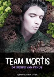 Team Mortis De bende van Venus - Bjorn van den Eynde (ISBN 9789059240070)