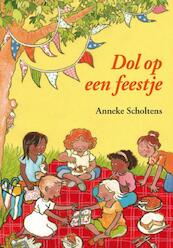 Dol op een feestje - Anneke Scholtens (ISBN 9789027668998)