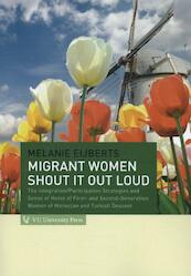 Migrant women shout it out aloud - Melanie Eijberts (ISBN 9789086596447)