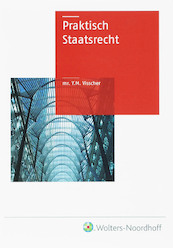 Praktisch Staatsrecht - Y.M. Visscher (ISBN 9789001729523)