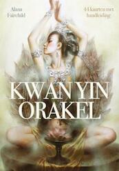 Kwan Yin Orakel - Alana Fairchild (ISBN 9789085081845)