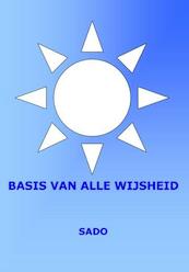 Basis van alle wijsheid - Sado (ISBN 9789461291479)