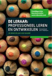De leraar: professioneel leren en ontwikkelen - Jo Denis, Jan van Damme (ISBN 9789033497285)