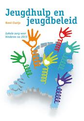 Basisboek jeugdzorg & jeugdbeleid - René Clarijs (ISBN 9789088502248)