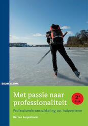 Met passie naar professionaliteit - Bertus Leijenhorst (ISBN 9789462363779)