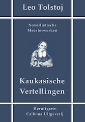 Kaukasische vertellingen - Leo Tolstoj (ISBN 9789491872402)