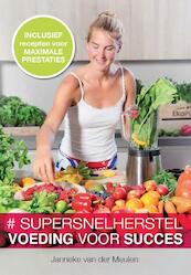 Supersnelherstel - Janneke van der Meulen (ISBN 9789087241476)